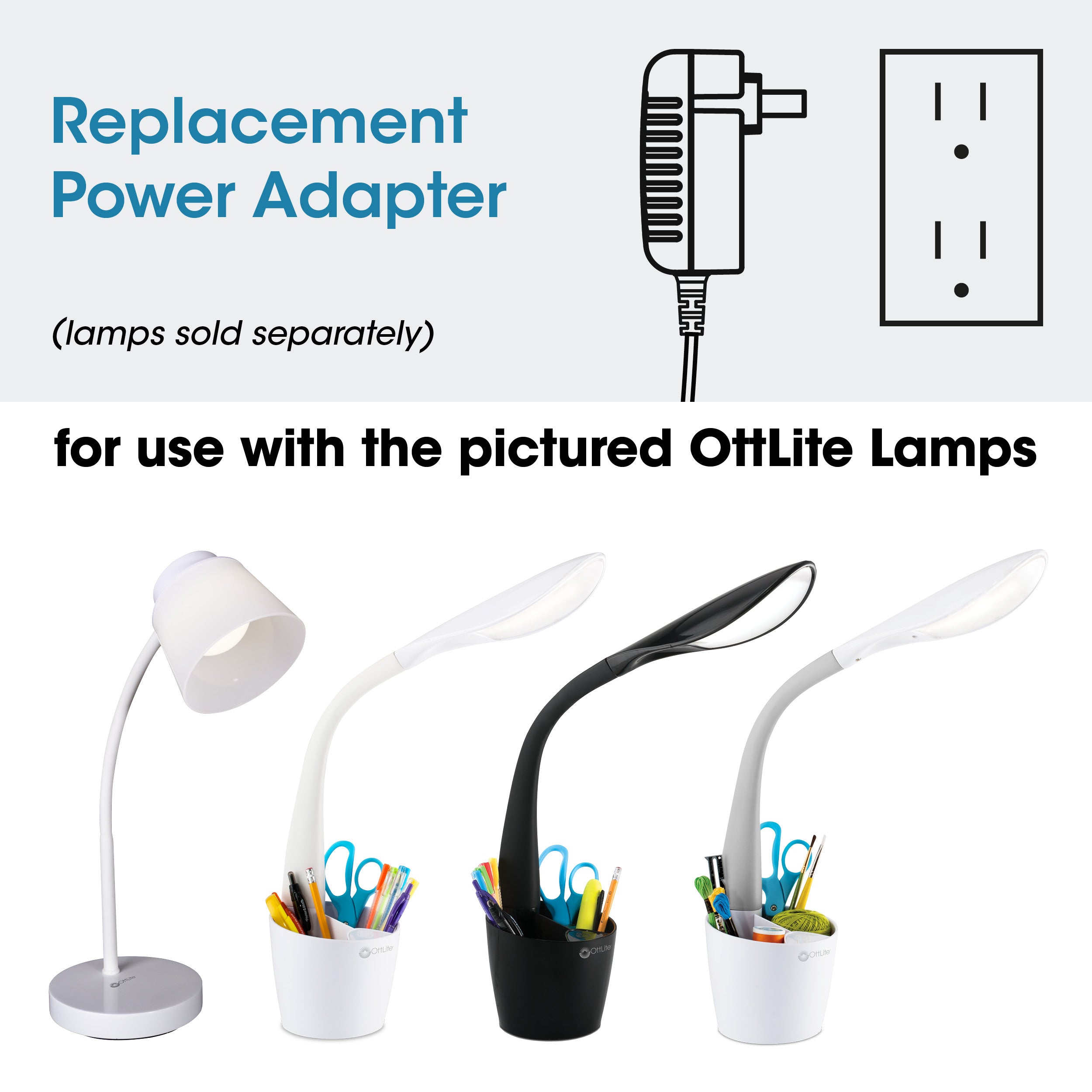 Adapter for OttLite Clarify LED Desk Lamp and LED Craft Space Organizer Lamp